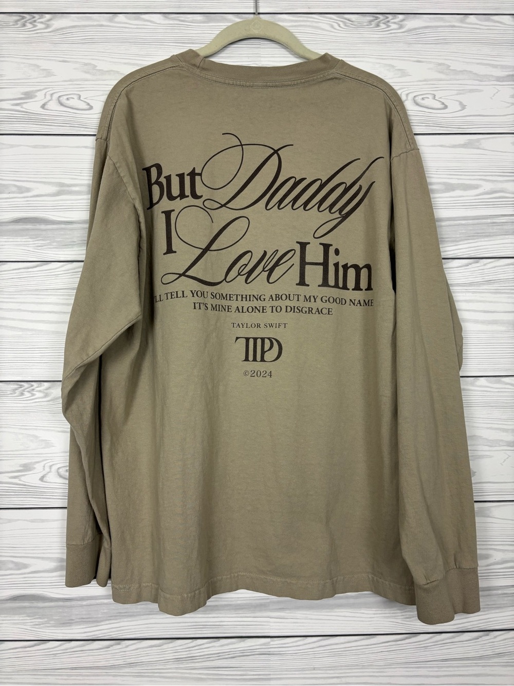 Taylor Swift But Daddy I Love Him long sleeve T-shirt size large